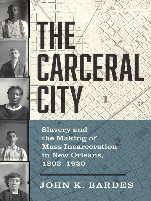 Title details for The Carceral City by John Bardes - Available
